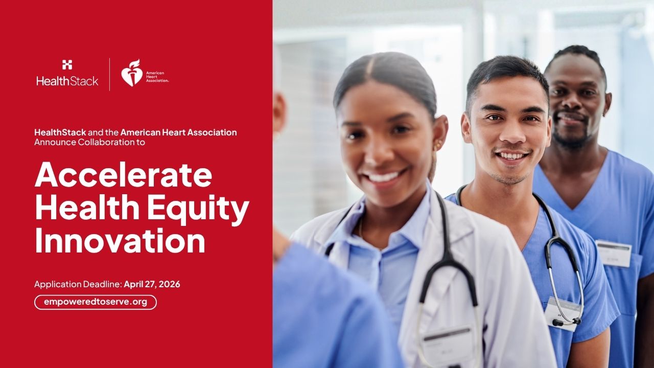 HealthStack And The American Heart Association Announce Collaboration To Accelerate Health Equity Innovation